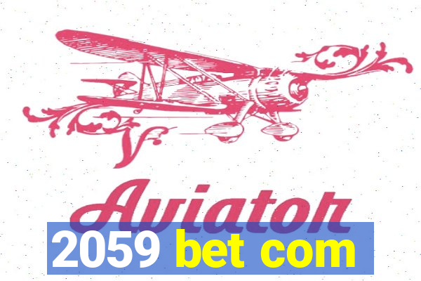 2059 bet com